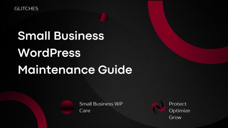 Complete WordPress Maintenance Services Guide for Small Businesses