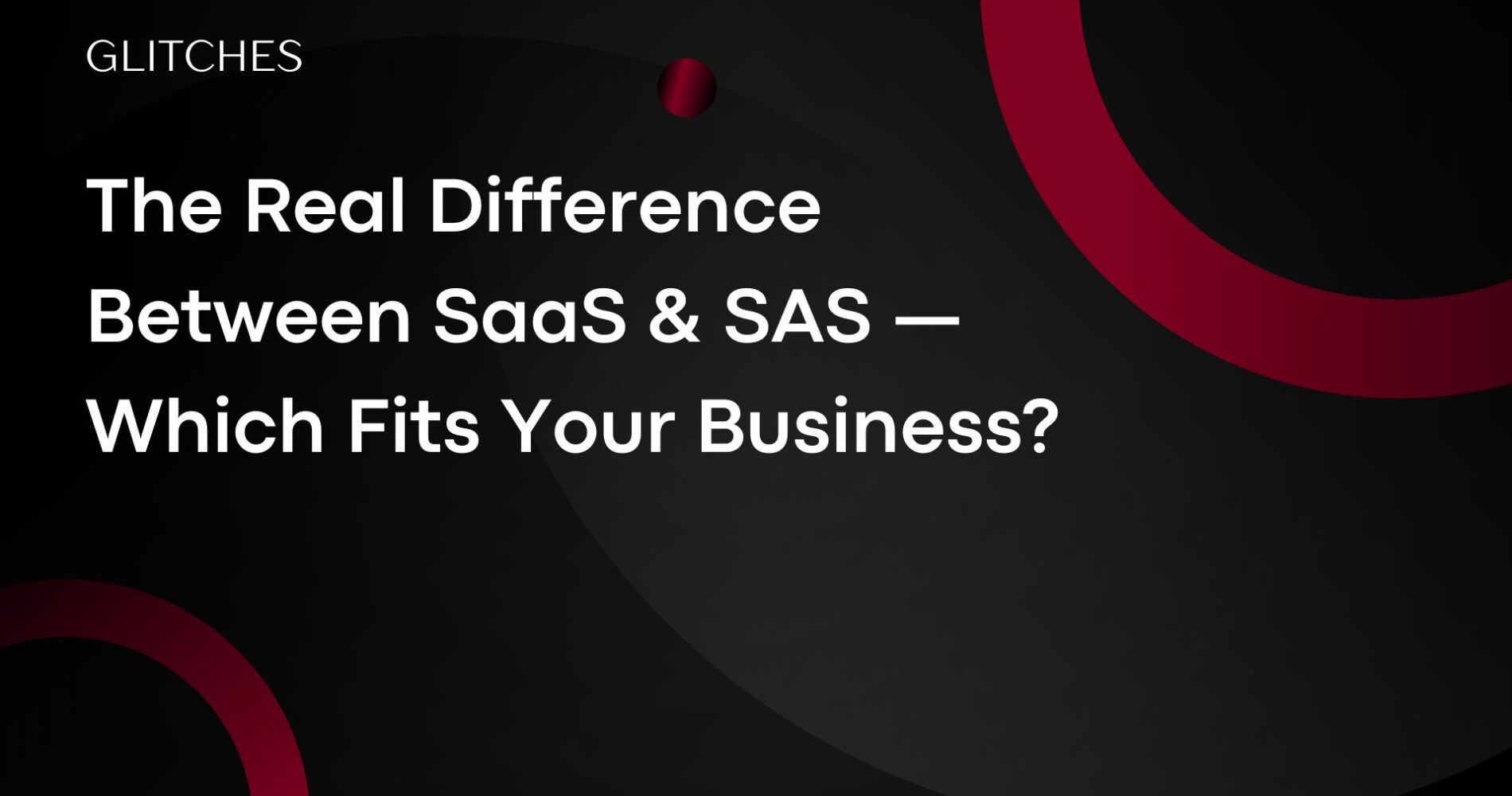 Comparison between SAS and SaaS software showing real-world testing, pros and cons, and decision guide for businesses choosing between cloud-based SaaS and analytical SAS solutions