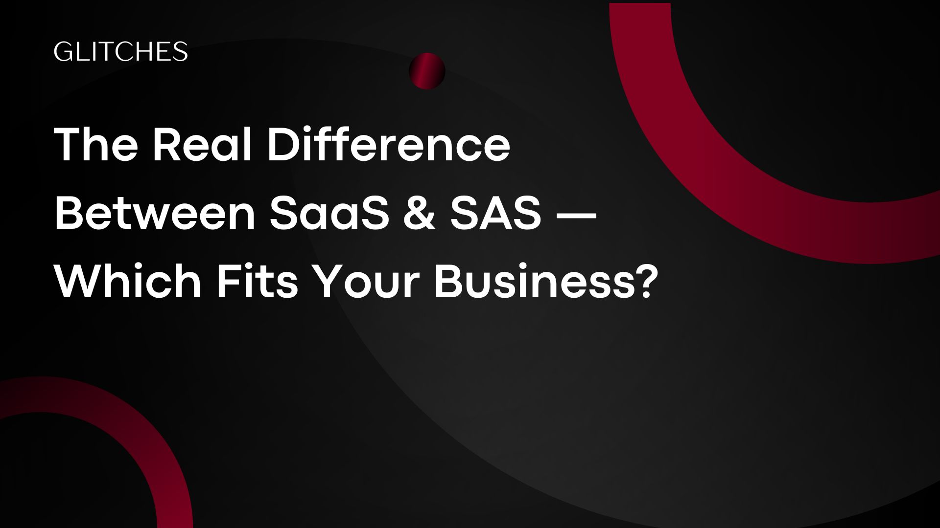 Comparison between SAS and SaaS software showing real-world testing, pros and cons, and decision guide for businesses choosing between cloud-based SaaS and analytical SAS solutions